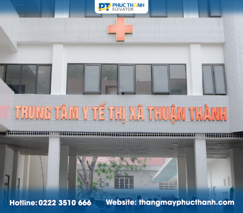 Dự Án Lắp Đặt Thang Máy Tại  Trung Tâm Y Tế Thị Xã Thuận Thanh